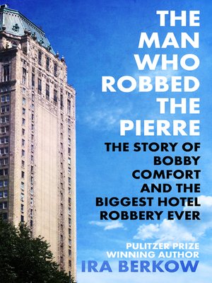 cover image of The Man Who Robbed the Pierre